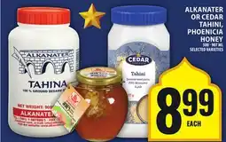 Food Basics ALKANATER OR CEDAR TAHINI, PHOENICIA HONEY offer