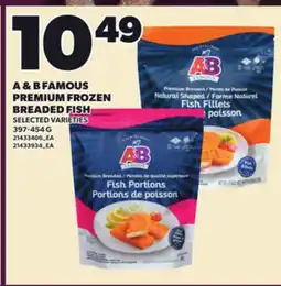 Loblaws A & B FAMOUS PREMIUM FROZEN BREADED FISH offer