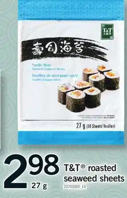Fortinos T & T ROASTED ROASTED SEAWEED SHEETS offer