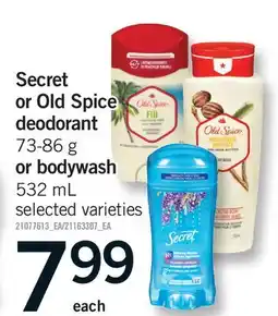 Fortinos SECRET OR OLD SPICE DEODORANT, 73-86 G OR BODYWASH, 532 ML offer