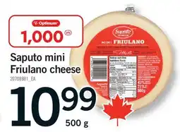 Fortinos SAPUTO MINI FRIULANO CHEESE offer