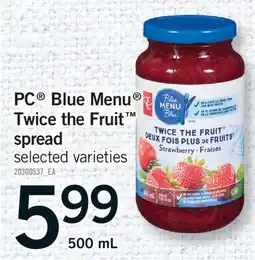 Fortinos PC BLUE MENU TWICE THE FRUIT TWICE THE FRUIT SPREAD offer