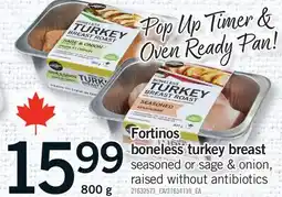 Fortinos FORTINOS BONELESS TURKEY BREAST offer