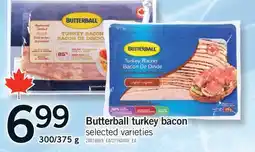 Fortinos BUTTERBALL TURKEY BACON, 300/375 G offer