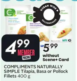 Sobeys COMPLIMENTS NATURALLY SIMPLE Tilapia, Basa or Pollock Fillets offer