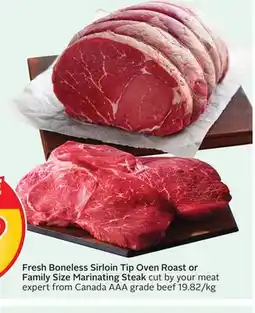 Sobeys Fresh Boneless Sirloin Tip Oven Roast or Family Size Marinating Steak offer