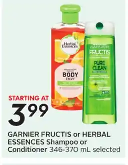 Sobeys GARNIER FRUCTIS or HERBAL ESSENCES Shampoo or Conditioner offer