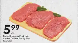 Sobeys Fresh Boneless Pork Loin Centre Cutlets offer