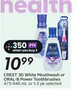 Sobeys CREST 3D White Mouthwash or ORAL-B Power Toothbrushes offer