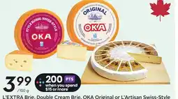 Sobeys L'EXTRA Brie, Double Cream Brie, OKA Original or L'Artisan Swiss-Style offer