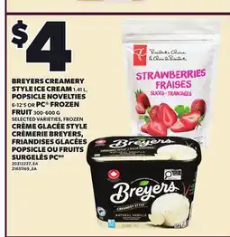 Independent Grocer BREYERS CREAMERY STYLE ICE CREAM POPSICLE NOVELTIES, 6-12'S OR PC FROZEN FRUIT offer