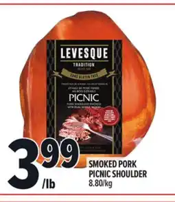Metro LEVESQUE SMOKED PORK PICNIC SHOULDER offer