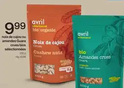 Avril Noix de cajou ou amandes Guara crues bios sélectionnées offer