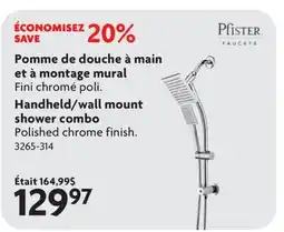 Home Hardware Handheld/wall mount shower combo offer