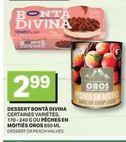 L'Intermarché DESSERT, 170 - 240 G OU PÊCHES EN MOITIÉS, 850 ML | DESSERT OR PEACH HALVES offer