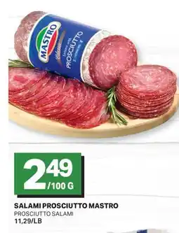 L'Intermarché SALAMI PROSCIUTTO | PROSCIUTTO SALAMI offer
