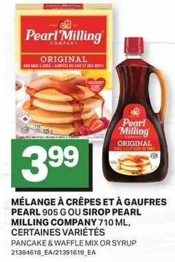 L'Intermarché MÉLANGE À CRÊPES ET À GAUFRES PEARL, 905 G OU SIROP, 710 ML | PANCAKE & WAFFLE MIX OR SYRUP offer