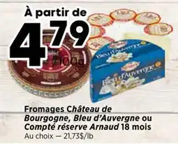 Val-Mont Fromages Château de Bourgogne, Bleu d'Auvergne ou Compté réserve Arnaud 18 mois offer