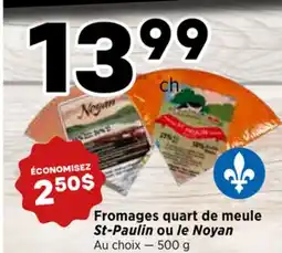 Val-Mont Fromages quart de meule St-Paulin ou le Noyan offer