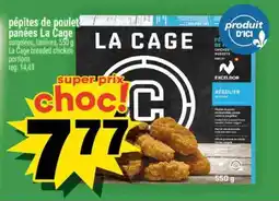 Super C pépites de poulet panées La Cage offer
