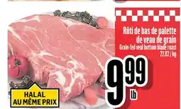 Bonanza Rôti de bas de palette de veau de grain offer