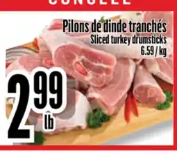 Bonanza Sliced turkey drumsticks offer