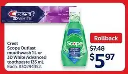Walmart Crest Scope Outlast mouthwash 1L or 3D White Advanced toothpaste 135 mL offer