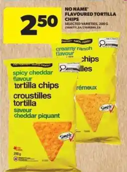 Real Canadian Superstore NO NAME Flavoured Tortilla Chips offer