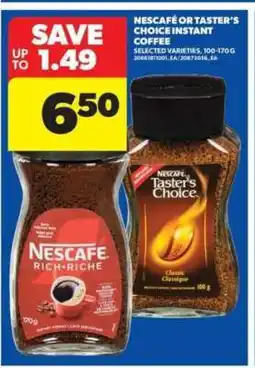 Real Canadian Superstore NESCAFÉ OR TASTER’S CHOICE INSTANT COFFEE offer