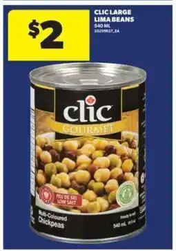 Real Canadian Superstore Clic Large Lima Beans offer