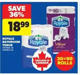 Real Canadian Superstore ROYALE BATHROOM TISSUE offer