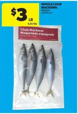 Real Canadian Superstore Whole Chub Mackerel offer