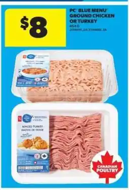 Real Canadian Superstore PC Blue Menu Ground Chicken or Turkey offer