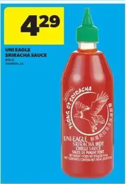 Real Canadian Superstore UNI-EAGLE SRIRACHA SAUCE offer