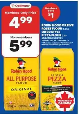 Real Canadian Superstore ROBIN HOOD or FIVE ROSES FLOUR offer