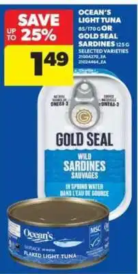 Real Canadian Superstore Ocean's Light Tuna or Gold Seal Sardines offer