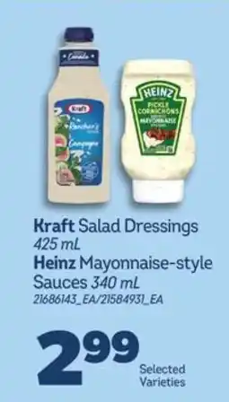 Real Canadian Superstore Kraft Salad Dressings / Heinz Mayonnaise-style Sauces offer