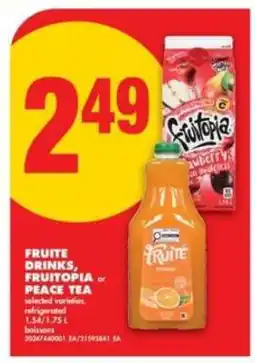 No Frills FRUITE DRINKS, FRUITOPIA or PEACE TEA offer