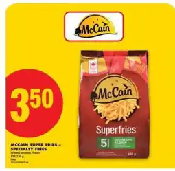 No Frills MCCAIN SUPER FRIES or SPECIALTY FRIES offer