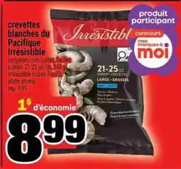 Super C CREVETTES BLANCHES DU PACIFIQUE IRRÉSISTIBLE offer