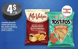Maxi Tostitos ou Miss Vickie's offer