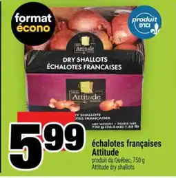 Super C Échalotes françaises Attitude offer