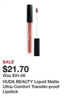 Sephora HUDA BEAUTY Liquid Matte Ultra-Comfort Transfer-proof Lipstick offer