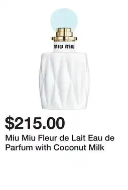 Sephora Miu Miu Fleur de Lait Eau de Parfum with Coconut Milk offer