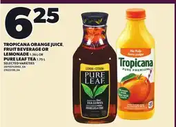 Loblaws TROPICANA ORANGE JUICE, FRUIT BEVERAGE OR LEMONADE 1.36 L OR PURE LEAF TEA, 1.75 offer