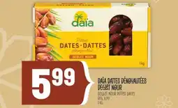 Marché Adonis DAÏA DATTES DÉNOYAUTÉES DEGLET NOUR | DEGLET NOUR PITTED DATES offer