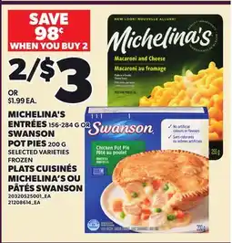 Independent City Market MICHELINA'S ENTRÉES, 156-284 G OR SWANSON POT PIES, 200 G offer