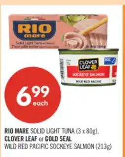 Shoppers Drug Mart RIO MARE SOLID LIGHT TUNA (3 x 80g), WILD RED PACIFIC SOCKEYE SALMON (213g) offer