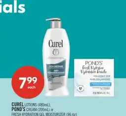 Shoppers Drug Mart CUREL LOTIONS (480mL), POND'S CREAM (200mL) or FRESH HYDRATION GEL MOISTURIZER (96.4g) offer