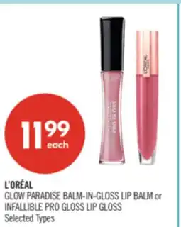 Shoppers Drug Mart L'ORÉAL GLOW PARADISE BALM-IN-GLOSS LIP BALM or INFALLIBLE PRO GLOSS LIP GLOSS offer